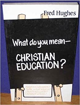 Cover of What Do You Mean - Christian Education